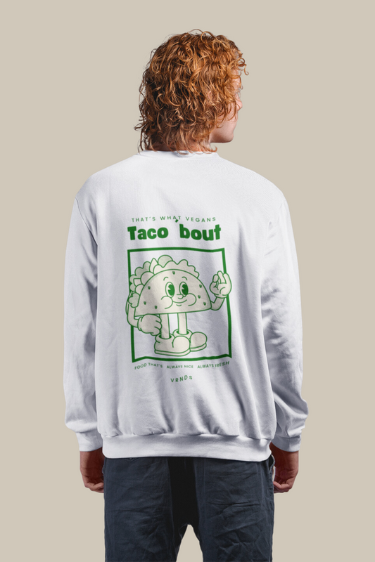 What Vegans Taco ´bout - Organic Unisex Sweatshirt  